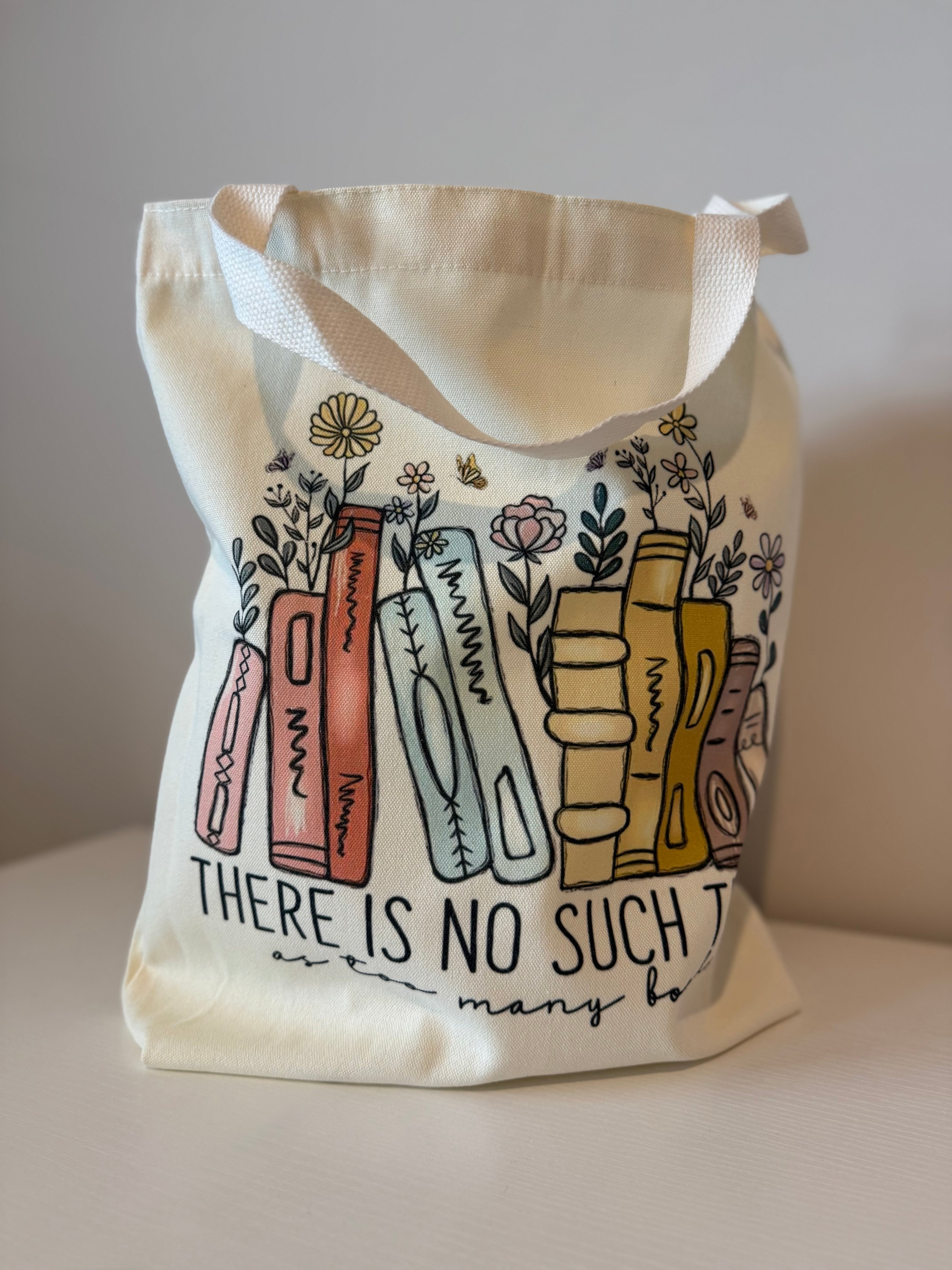 Bookish Tote Bag “There is no such thing as too many books”